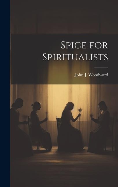 Spice for Spiritualists