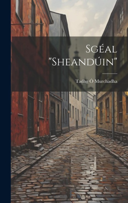 Sgéal "Sheandúin"