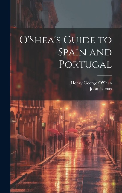 O'Shea's Guide to Spain and Portugal