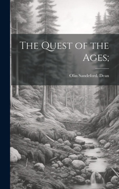 The Quest of the Ages;