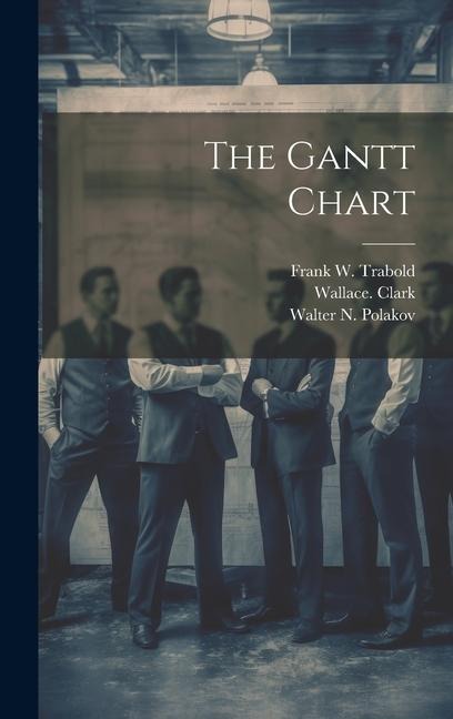 The Gantt Chart