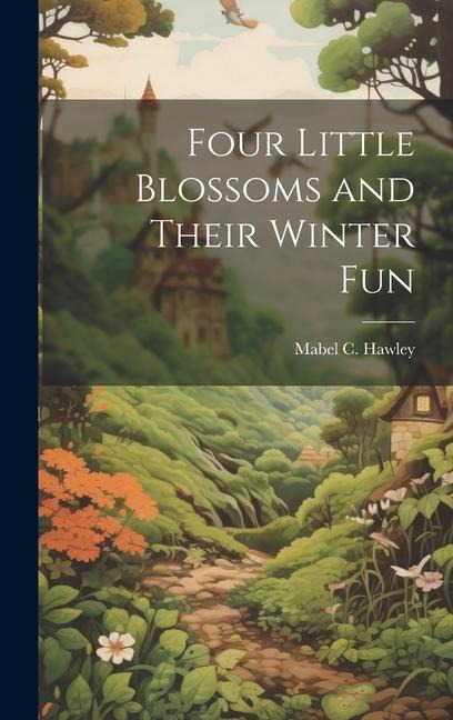 Four Little Blossoms and Their Winter Fun