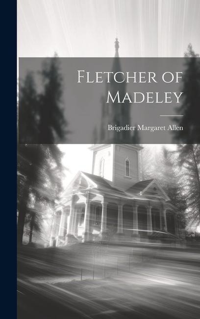 Fletcher of Madeley