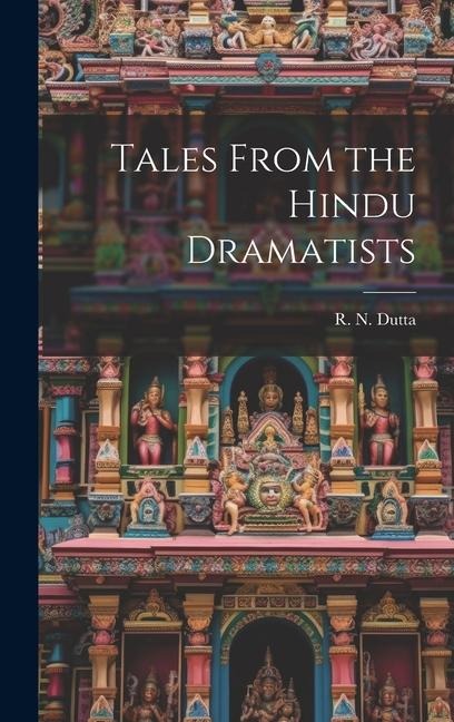 Tales From the Hindu Dramatists