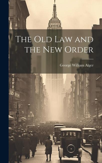 The Old Law and the New Order