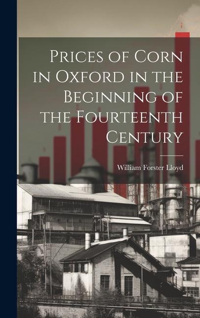 Prices of Corn in Oxford in the Beginning of the Fourteenth Century