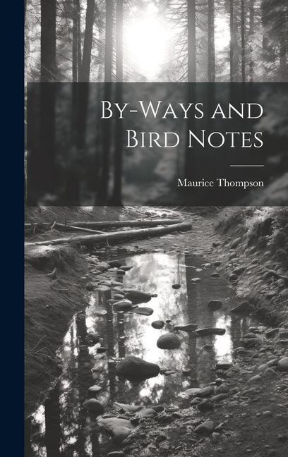 By-Ways and Bird Notes