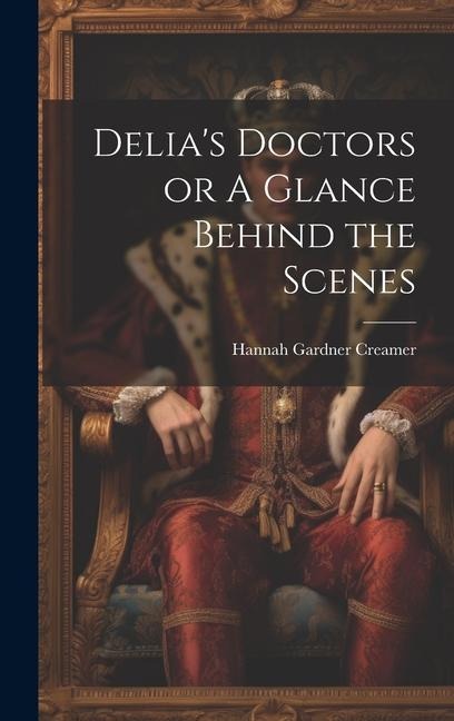Delias Doctors or A Glance Behind the Scenes