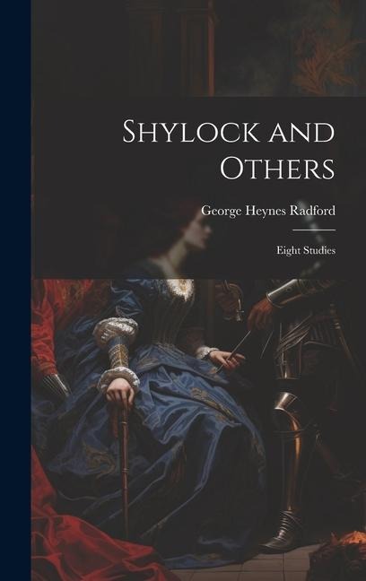 Shylock and Others: Eight Studies
