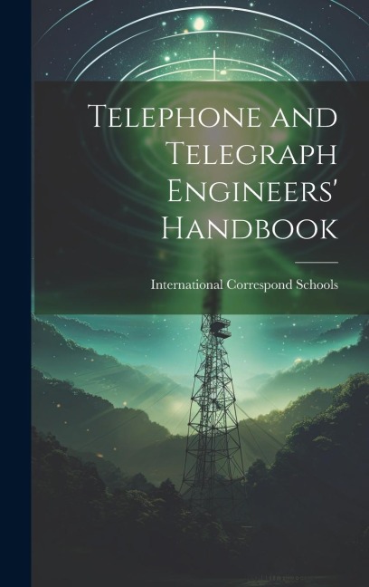Telephone and Telegraph Engineers Handbook