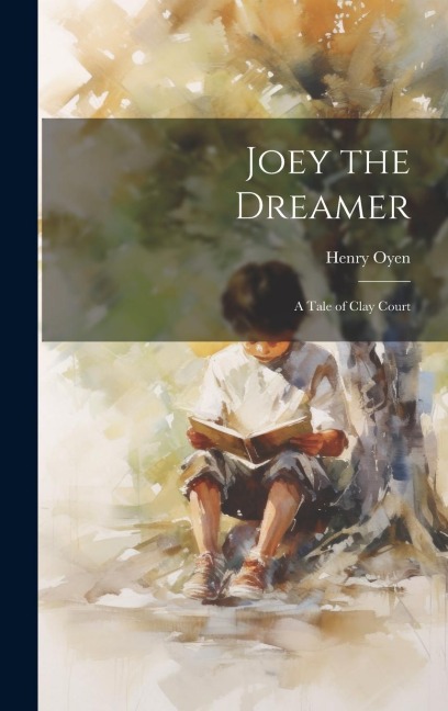Joey the Dreamer: A Tale of Clay Court