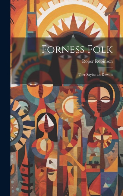 Forness Folk: Ther Sayins an Dewins