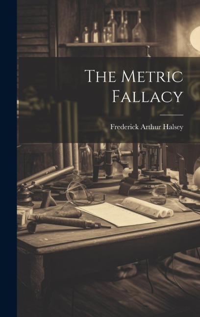 The Metric Fallacy