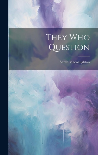They Who Question