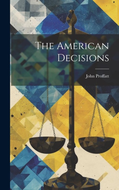 The American Decisions