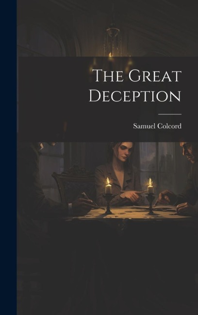The Great Deception