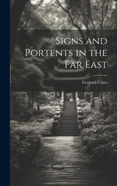 Signs and Portents in the Far East