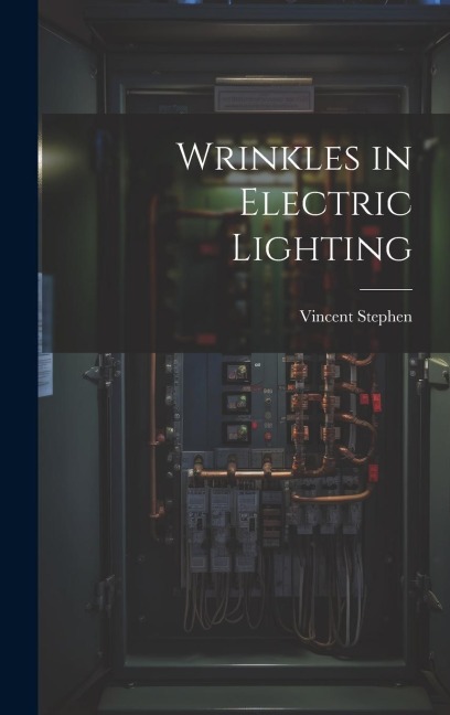 Wrinkles in Electric Lighting