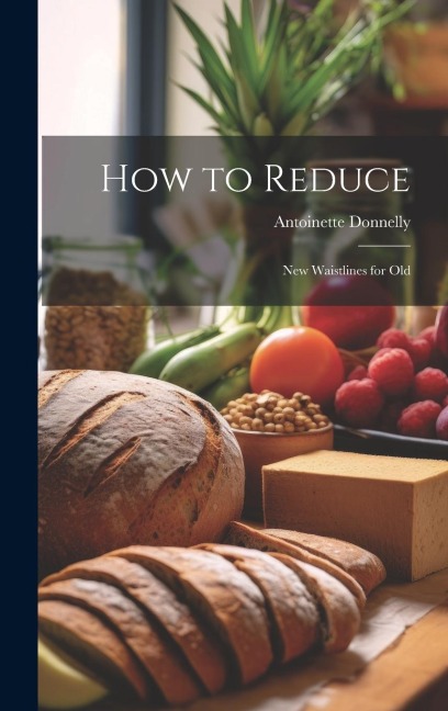 How to Reduce: New Waistlines for Old
