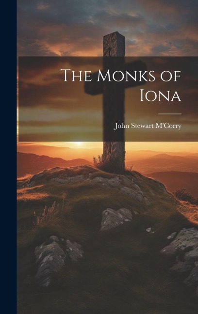 The Monks of Iona