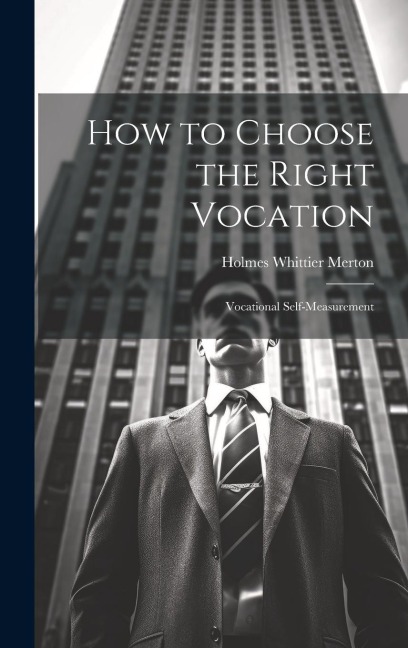 How to Choose the Right Vocation: Vocational Self-Measurement