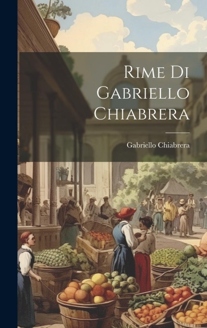 Rime di Gabriello Chiabrera