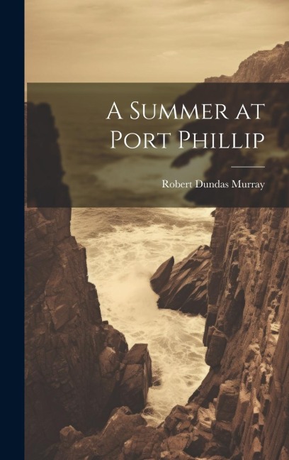 A Summer at Port Phillip