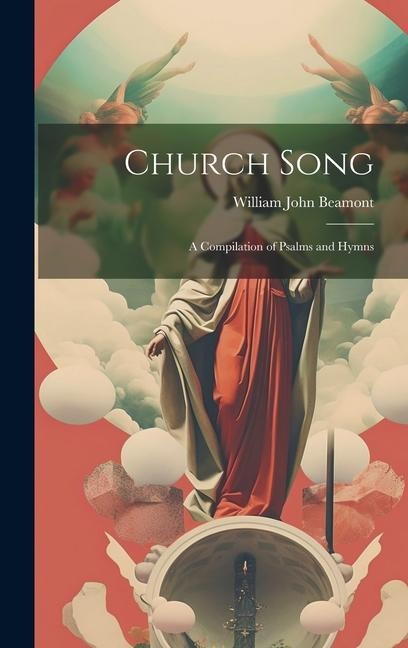 Church Song: A Compilation of Psalms and Hymns