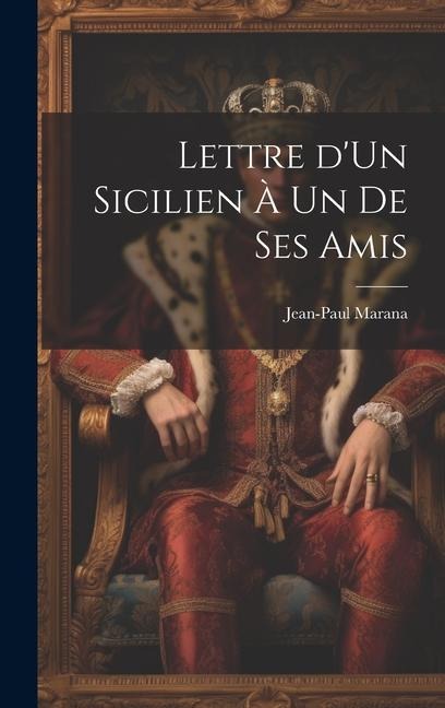 Lettre d'Un Sicilien à un de Ses Amis