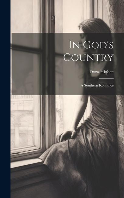 In Gods Country: A Southern Romance