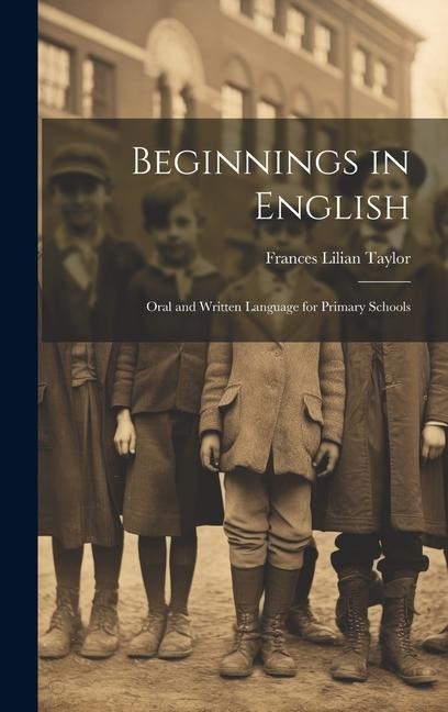 Beginnings in English: Oral and Written Language for Primary Schools