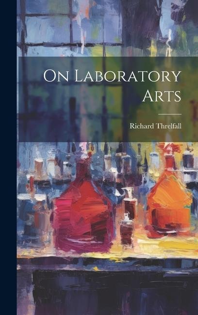 On Laboratory Arts