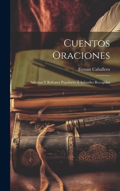 Cuentos Oraciones: Adivinas y Refranes Popularies é Infantiles Recogidos
