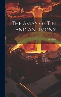 The Assay of Tin and Antimony