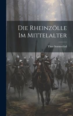 Die Rheinzölle im Mittelalter