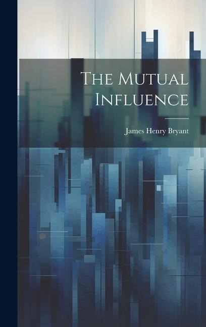 The Mutual Influence