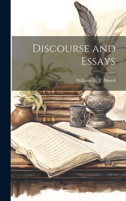 Discourse and Essays