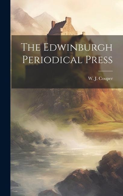 The Edwinburgh Periodical Press