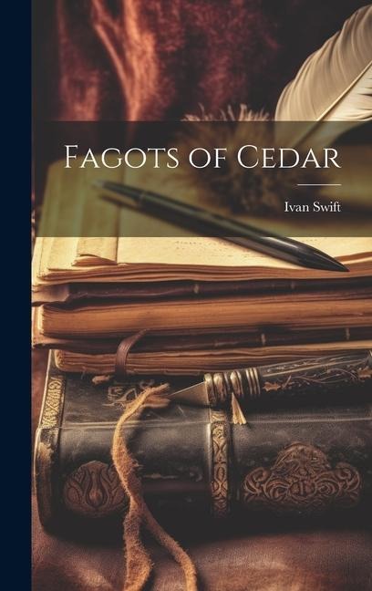 Fagots of Cedar