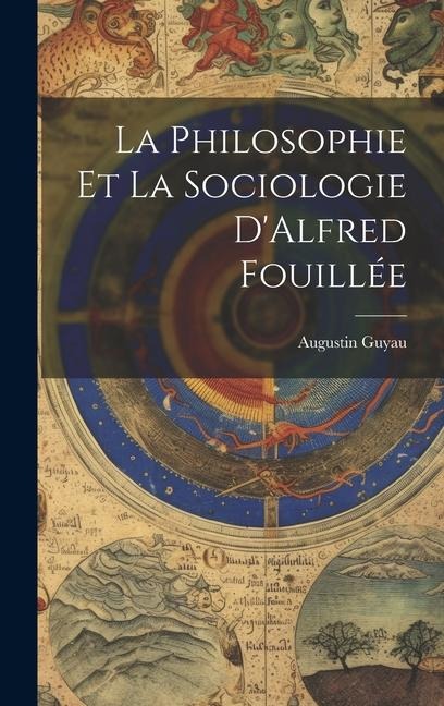 La Philosophie et La Sociologie DAlfred Fouillée