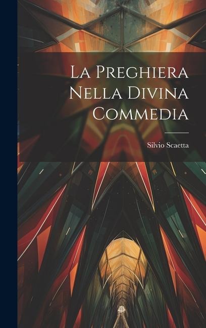 La Preghiera Nella Divina Commedia