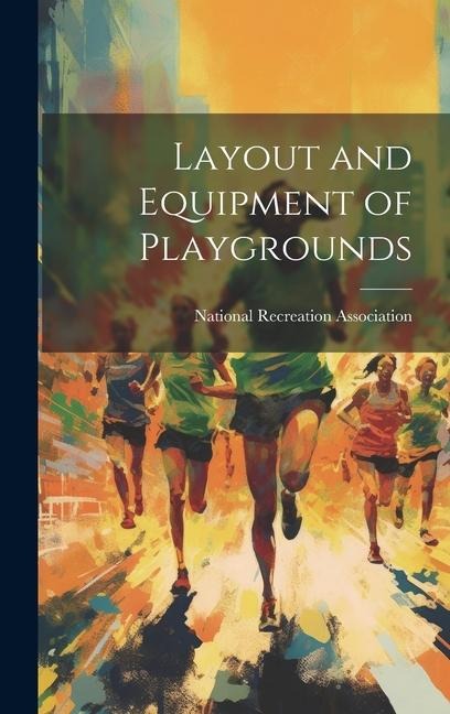 Layout and Equipment of Playgrounds