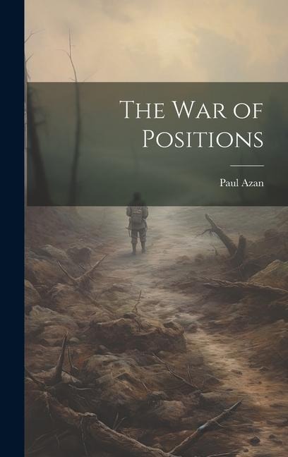 The War of Positions