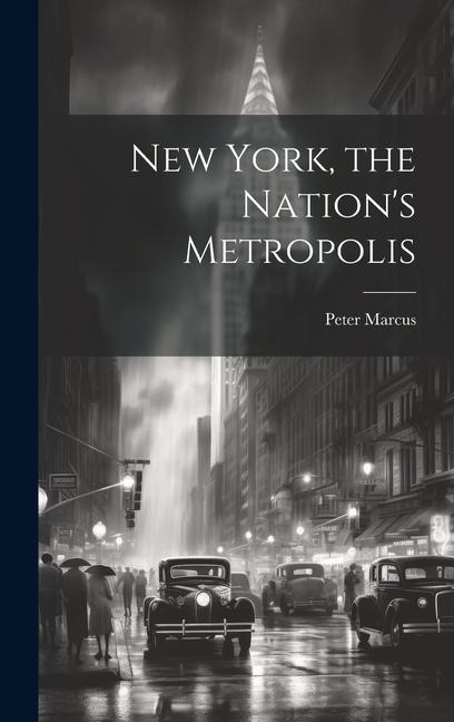 New York, the Nations Metropolis