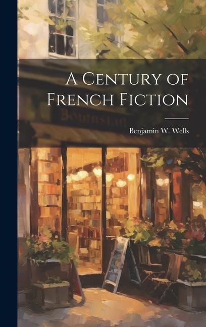A Century of French Fiction
