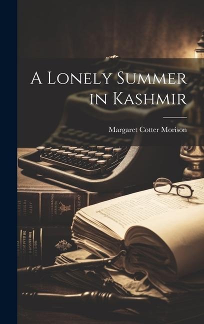 A Lonely Summer in Kashmir