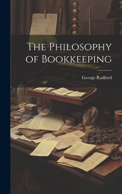 The Philosophy of Bookkeeping