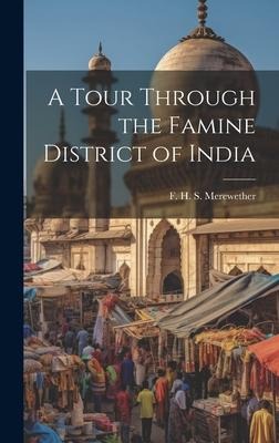 A Tour Through the Famine District of India