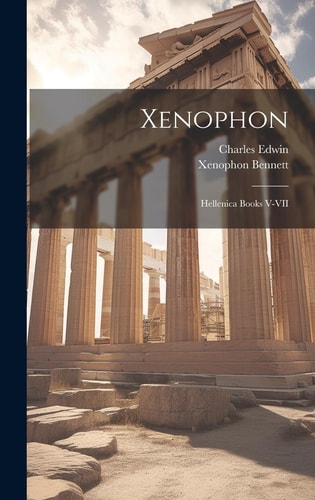 Xenophon Hellenica Books V-VII