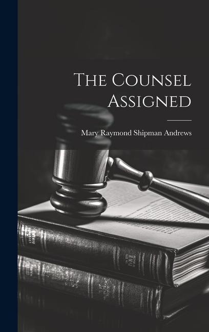 The Counsel Assigned